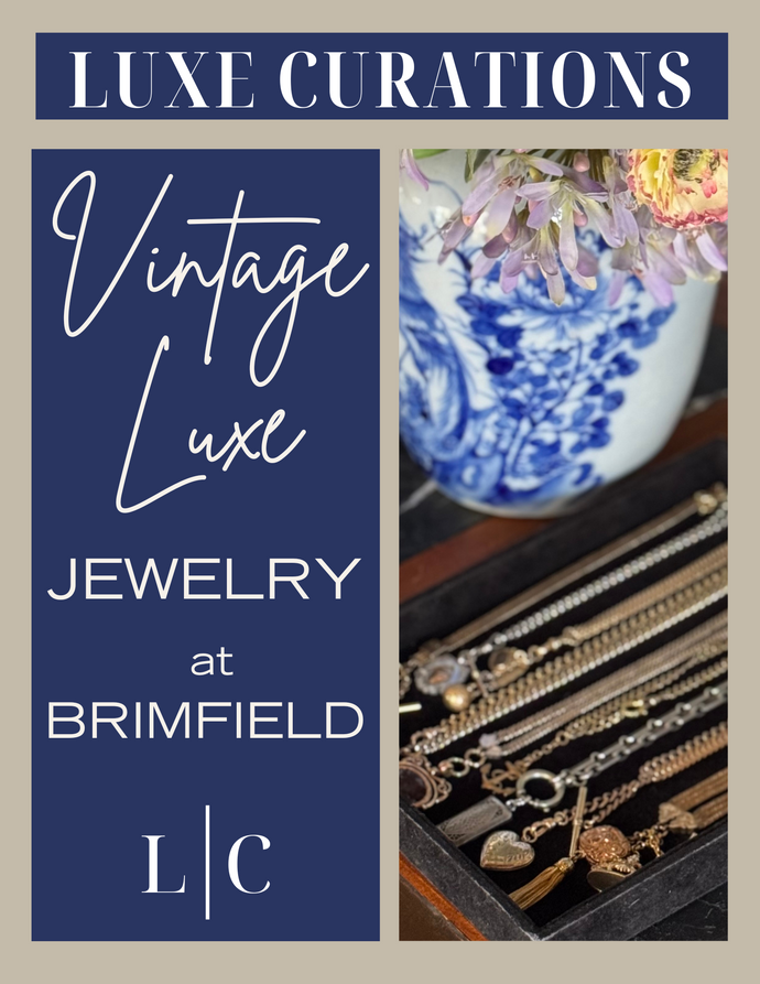 Shop Vintage Luxe at Brimfield - Tuesday, Friday & Saturday