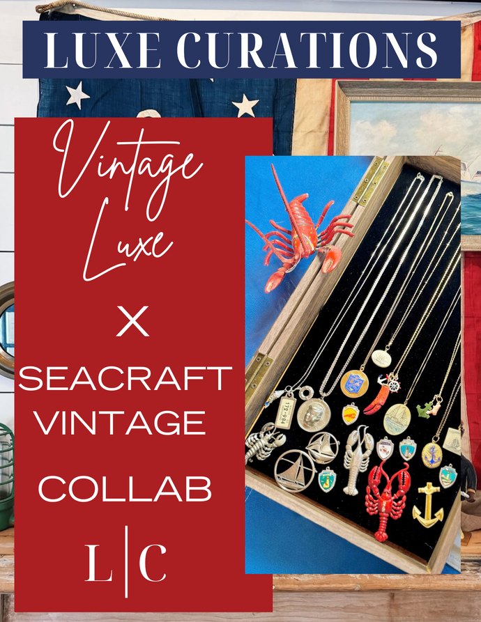Pop-Up - Seacraft Vintage X Vintage Luxe Collab - Kennebunkport Maine