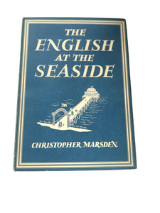 Vintage Book "The English At The  Seaside"